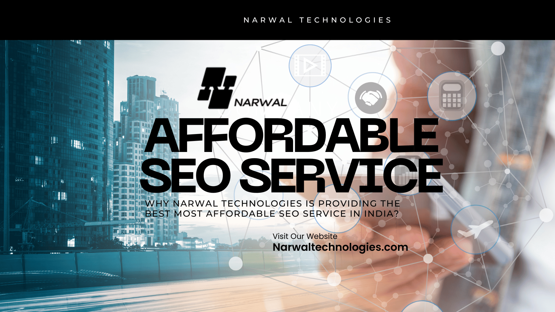 Why Narwal Technologies Is Providing the Best Most Affordable SEO Service in India?